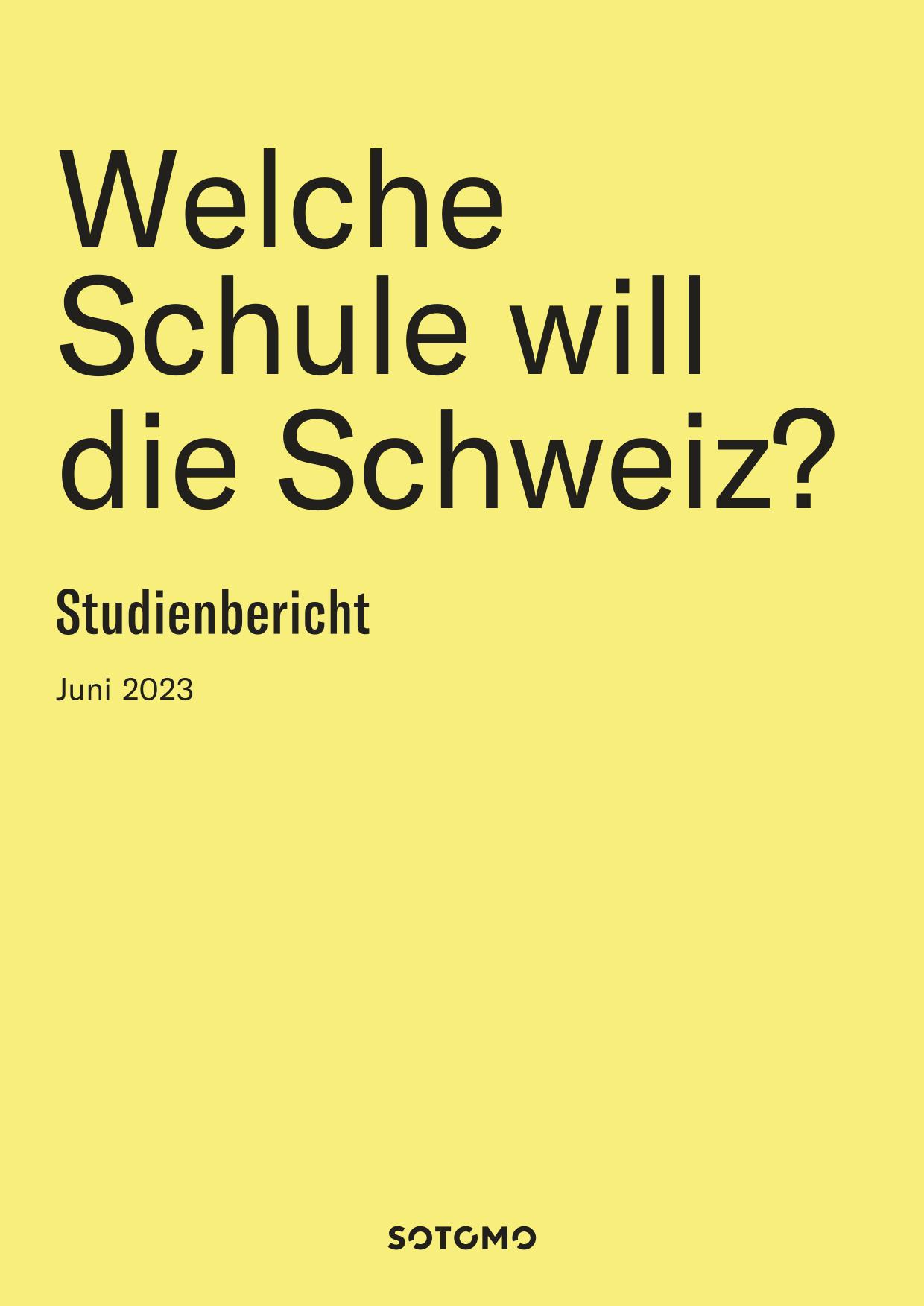 Welche Schule will die Schweiz Studienbericht 2023 01
